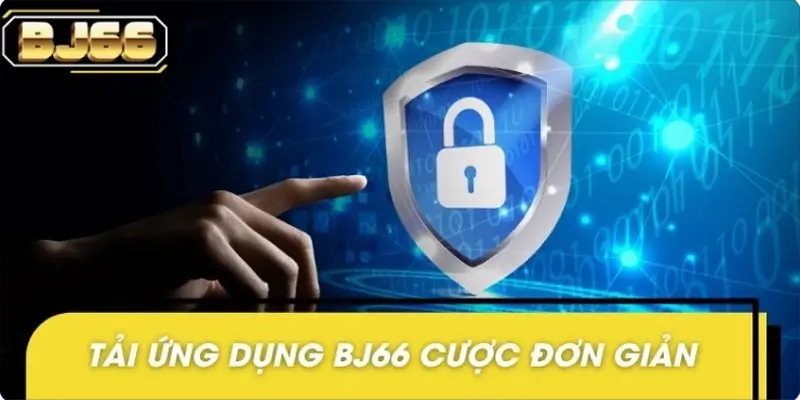 BJ66 nâng cấp hệ thống bảo mật với các tính năng nổi bật BJ66 nâng cấp hệ thống bảo mật với các tính năng nổi bật