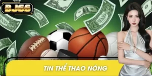 BJ66 Ra Mắt Chuyên Mục, Tin Thể Thao Nóng -Cập Nhật Tỷ Số Liên Tục