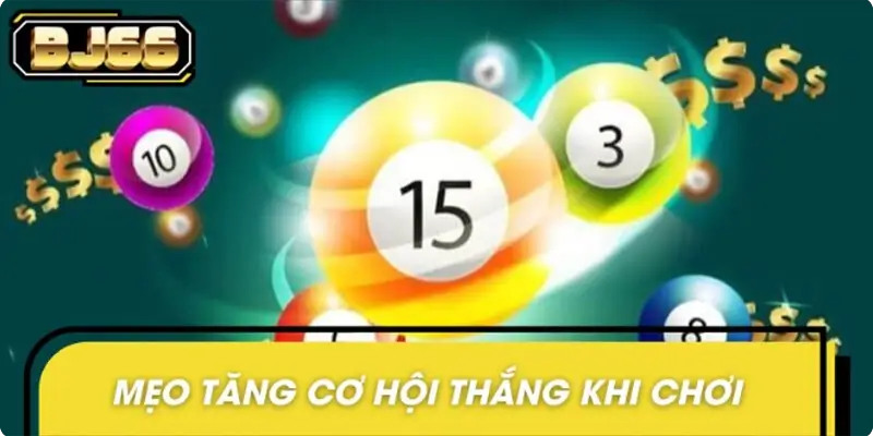 Bỏ túi các mẹo quay xổ số bóng hiệu quả từ cao thủ