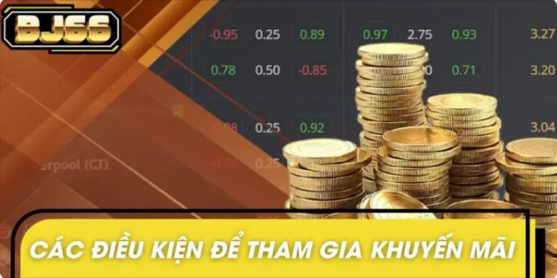 Các điều kiện để tham gia khuyến mãi nạp lần đầu BJ66