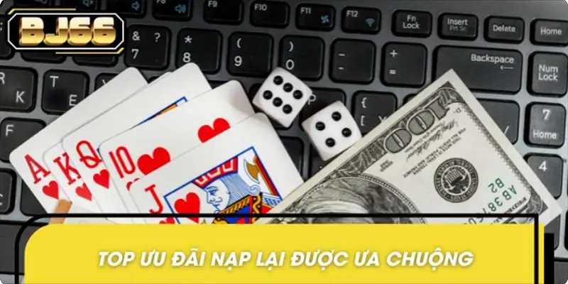 Các gói khuyến mãi nạp lại được ưa chuộng nhất 2025