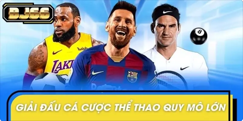 Cấu trúc và quy mô sự kiện giải đấu cá cược thể thao