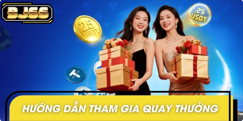 Hướng dẫn tham gia sự kiện quay thưởng BJ66