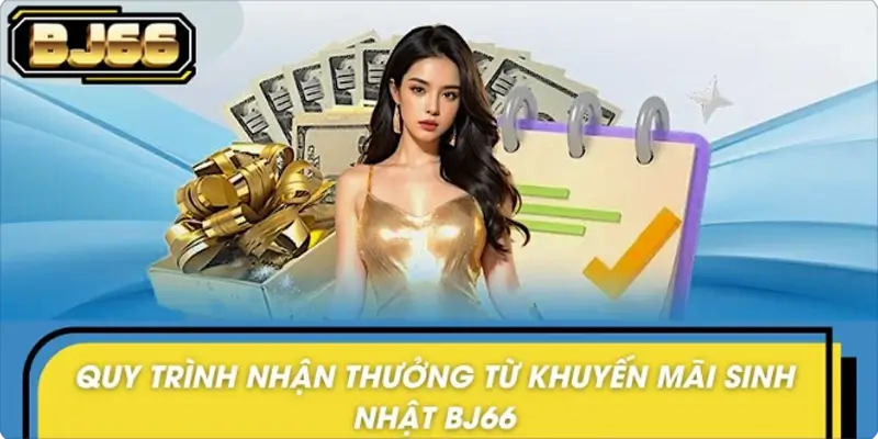 Hướng dẫn từng bước nhận thưởng khuyến mãi sinh nhật