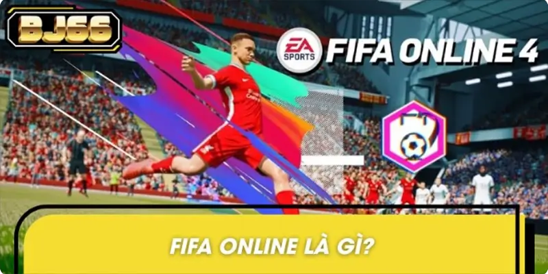 Khái niệm thông tin về trò chơi FIFA Online