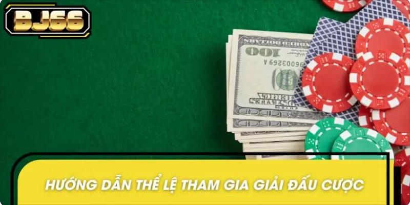 Thể lệ tham gia giải đấu cược tháng cho hội viên nhà cái